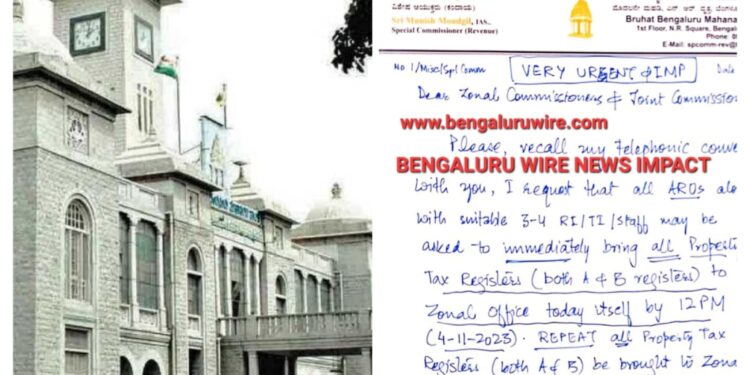 ಬಿಬಿಎಂಪಿಕಂದಾಯ ವಿಭಾಗದ ವಿಶೇಷ ಆಯುಕ್ತ ಮುನೀಷ್ ಮೌದ್ಗಿಲ್ ಪಾಲಿಕೆಯ ಎಲ್ಲಾ ವಲಯ ಆಯುಕ್ತರು ಹಾಗೂ ಜಂಟಿ ಆಯುಕ್ತರಿಗೆ ಸ್ವತ್ತಿನ ರಿಜಿಸ್ಟರ್ ವಲಯ ಕಚೇರಿಗಳಿಗೆ ನ.4ರ ಮಧ್ಯಾಹ್ನ 12 ಗಂಟೆಯೊಳಗೆ ರವಾನಿಸುವಂತೆ ಬರೆದ ಪತ್ರದ ದಾಖಲೆ.